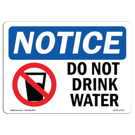 Signmission Safety Sign, OSHA Notice, 3.5" Height, Do Not Drink Water Sign With Symbol, Landscape, 10PK OS-NS-D-35-L-11152-10PK